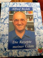 Alfred Biolek # Die Rezepte meiner Gäste # geb. Ausgabe Niedersachsen - Rosengarten Vorschau