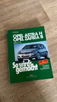 Opel Astra H / Zafira B So wird’s gemacht Buch Baden-Württemberg - Karlsruhe Vorschau