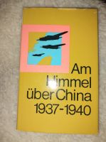 "Am Himmel über China 1937 - 1940" Niedersachsen - Laatzen Vorschau