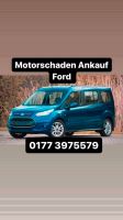 Motorschaden Ankauf Ford Focus Fiesta Kuga B-Max S-Max C-Max Nordrhein-Westfalen - Moers Vorschau