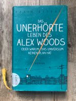 Buch gebunden Das unerhörte Leben des Alex Woods oder Warum… Düsseldorf - Friedrichstadt Vorschau