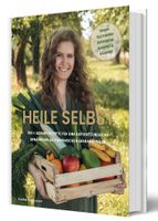 Heile Selbst - Kochbuch (Gebundene Ausgabe) Baden-Württemberg - Beimerstetten Vorschau