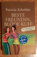 Beste Freundin, blöde Kuh Buch Niedersachsen - Brackel Vorschau