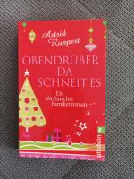 Obendrüber da schneit es , Familienroman,Astrid Ruppert Hessen - Breidenbach (bei Biedenkopf) Vorschau