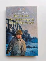 Henning Mankell  "Der Hund,der unterwegs zu einem Stern war" Bayern - Naila Vorschau
