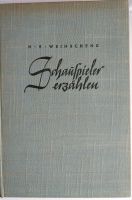 Buch "Schauspieler erzählen" von H.E.Weinschenk Thüringen - Ilmenau Vorschau