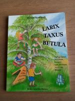 Larix Taxus Betula / M. Krumbach /Ökotopia Verlag Hessen - Friedberg (Hessen) Vorschau
