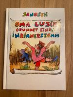 Buch, Janosch, Oma Luzie gründet einen Indianerstamm Baden-Württemberg - Lichtenau Vorschau