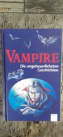 Vampire Die ungeheuerlichsten Geschichten von Leon Hainberg Baden-Württemberg - Bruchsal Vorschau