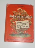 Unser Hausfreund Heilpflanzen Adolf Ratt 1957 Karl Rohm Verlag Bayern - Bubenreuth Vorschau