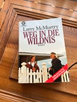 Weg in die Wildnis Larry McMurtry Western Lonsome Dove Hessen - Gladenbach Vorschau