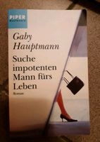 " Suche impotenten Mann fürs Leben " / Gaby Hauptmann/ Roman Bayern - Oerlenbach Vorschau