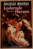 Buch "Lodernde Herzen" von Shirlee Busbee - Liebes-Roman Rheinland-Pfalz - Limburgerhof Vorschau