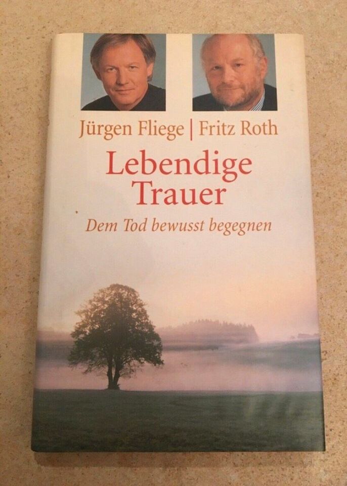 Lebendige Trauer Jürgen Fliege, Fritz Roth in Eggenfelden