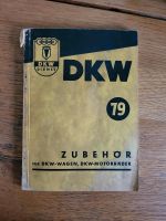 DKW- Ersatzteil  Liste 79 DKW  Wagen,DKW Motorräder Hessen - Maintal Vorschau