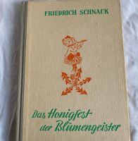 Friedrich Schnack:Das Honigfest der Blumengeister. Zeichnungen Niedersachsen - Oldenburg Vorschau