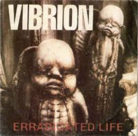 Vibrion ‎– Erradicated Life 7" EP death metal Nordfriesland - Husum Vorschau