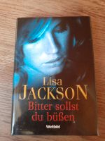 Buch Neu Lisa Jackson Bitter sollst du büßen Weltbild Verlag Rheinland-Pfalz - Neuerburg Eifel Vorschau
