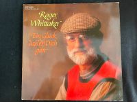 Roger Whittaker  Ein Glück das es dich gibt  Vinyl LP 12" Top !!! Nordrhein-Westfalen - Pulheim Vorschau