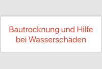 Bautrocknung und Hilfe bei Wasserschaden Hessen - Ebsdorfergrund Vorschau