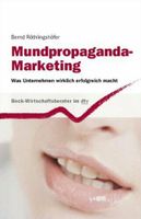 Mundpropaganda-Marketing von Bernd Röthlingshöfer (Taschenbuch) München - Berg-am-Laim Vorschau