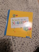 Ab heute bin ich Schulkind Buch Schulanfang NEU Niedersachsen - Isenbüttel Vorschau