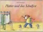 Plotter und das Schulfest Gebundene Ausgabe Nürnberg (Mittelfr) - Südstadt Vorschau