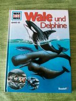 Wale und Delphine Was ist Tessloff 85 Kinder Lexikon Buch BtBj Baden-Württemberg - Neudenau  Vorschau