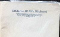 50 Jahre Wolff's Bücherei Buchhandlung Wolff, von 1981 Schleswig-Holstein - Mildstedt Vorschau