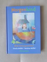 Neu! Morgenkind/  Ursula Wölfel Baden-Württemberg - Esslingen Vorschau