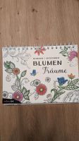 Malbuch "Blumen Träume" neu Bayern - Hollfeld Vorschau