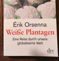 Weiße Plantagen ,Reise durch unsere global.Welt,E.Orsenna Saarland - Homburg Vorschau