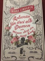 Rotwein für drei alte Damen. Minna Lindgren. Roman Niedersachsen - Burgwedel Vorschau