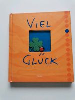 BUCH:   "Viel Glück" von Norbert Lechleitner Schleswig-Holstein - Rickling Vorschau