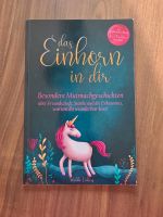 Das Einhorn in dir Buch neuwertig mutmachgeschichten Hessen - Einhausen Vorschau