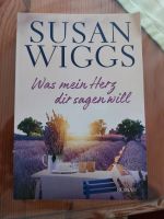 Susan Wiggs - Was mein Herz dir sagen will Hessen - Mengerskirchen Vorschau