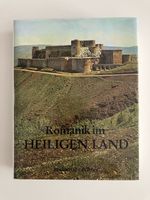 Romanik im Heiligen Land Burgen und Kirchen der Kreuzfahrer Düsseldorf - Pempelfort Vorschau