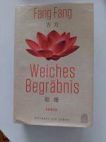 Fang Fang Weiches Begräbnis, Roman  Gebundenes Buch Brandenburg - Rathenow Vorschau