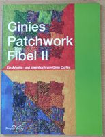 "Ginies Patchwork Fibel II" von Ginie Curtze Bayern - Herzogenaurach Vorschau
