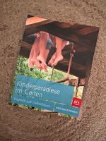 Kinderparadiese im Garten-Projekte zum Selberbauen Buch Hessen - Fürth Vorschau