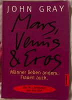 Mars, Venus und Eros. Männer lieben anders. Frauen auch JOHN GRAY Baden-Württemberg - Frickenhausen Vorschau