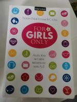 For Girls only - Ein Buch über alles und nur für Girls Nordrhein-Westfalen - Nordwalde Vorschau