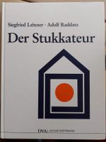 Der Stukkateur, Leixner/ Raddatz, 4.Aufl. 1998, TOP ZUSTAND! Rheinland-Pfalz - Kaiserslautern Vorschau