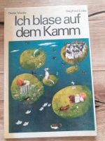 Ich blase auf dem Kamm - Linke - Kinderbuch DDR Baden-Württemberg - Schopfloch Vorschau