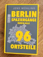 Berlin . Spaziergänge durch alle 96 Ortsteile ‐ Jens Mühling Sachsen - Markkleeberg Vorschau