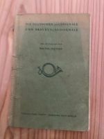 deutsche Jagd- und Brackenjagdsignale, Walter Frevert Nordrhein-Westfalen - Issum Vorschau