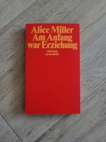 ‼️ Alice Miller - Am Anfang war Erziehung / Pädagogik ‼️ Herzogtum Lauenburg - Wentorf Vorschau
