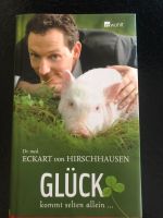 Ungelesen: Buch von Dr. Eckart v. Hirschhausen: Glück … Baden-Württemberg - Hausach Vorschau