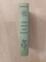 Thyde Monnier Liebe Brot der Armen 1961 Leineeinband Top Zustand Niedersachsen - Fredenbeck Vorschau