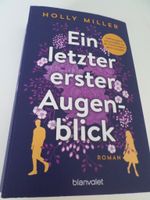 Ein letzter erster Augenblick - Roman von Holly Miller Baden-Württemberg - Sachsenheim Vorschau